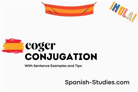 cojer|Conjugating Coger in all Spanish tenses .